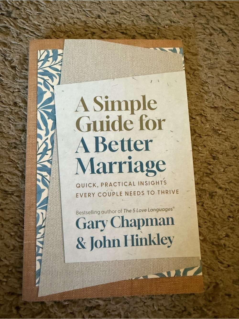 A Simple Guide for A Better Marriage - Gary Chapman
